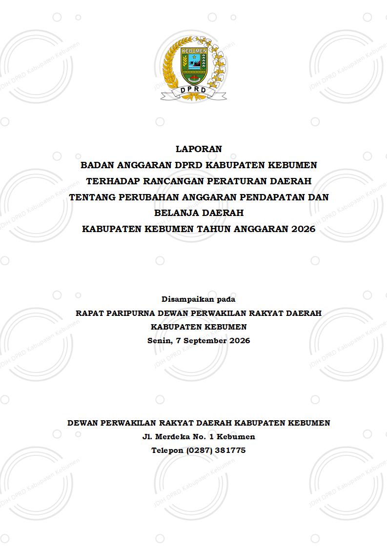 Laporan Badan Anggaran DPRD Kabupaten Kebumen terhadap Rancangan Peraturan Daerah tentang Perubahan APBD Kabupaten Kebumen Tahun Anggaran 2026